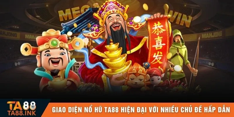 Giao diện nổ hũ TA88 hiện đại với nhiều chủ đề hấp dẫn