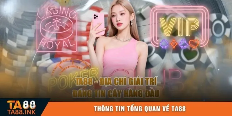Thông tin tổng quan về TA88